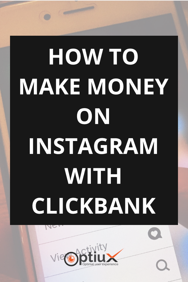 How To Make Money On Instagram with Clickbank