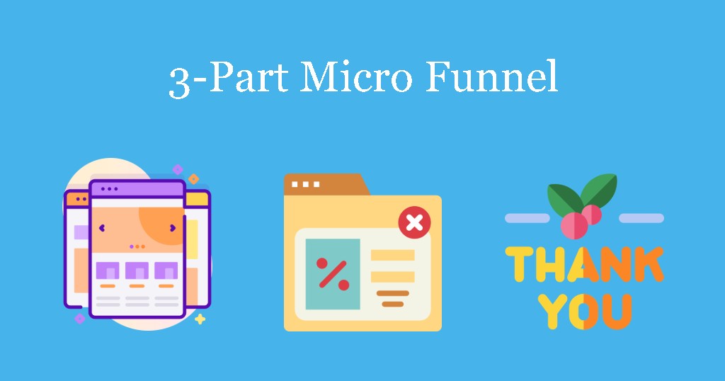 3-part Micro Funnel